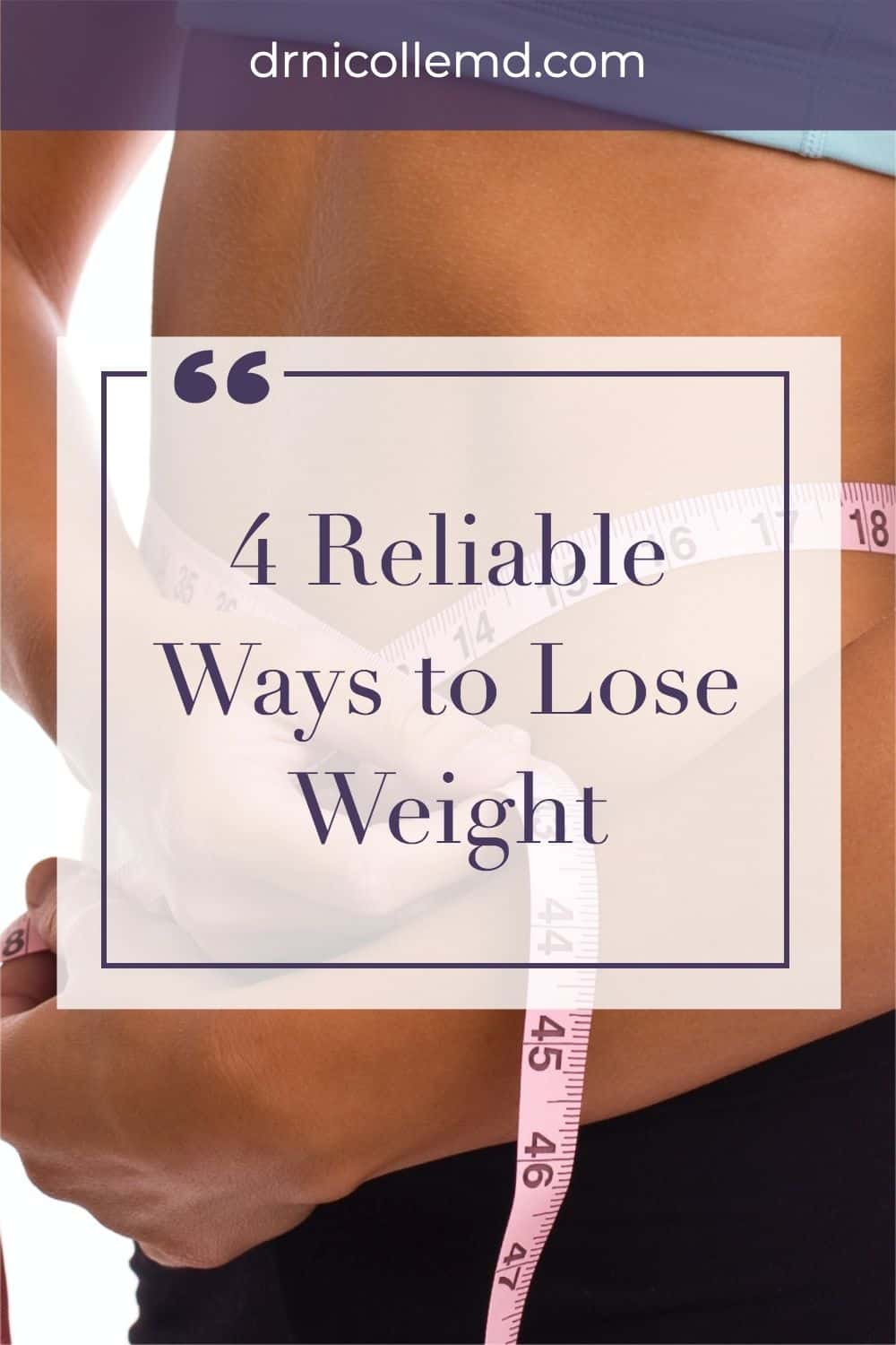 4 Foolproof Ways to Lose Weight