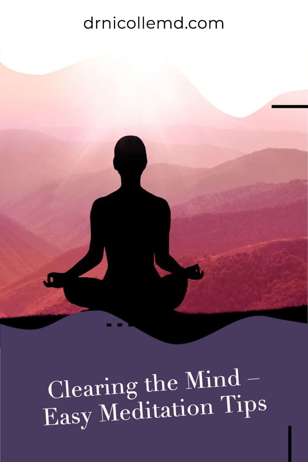 Clearing the Mind – Easy Meditation Tips