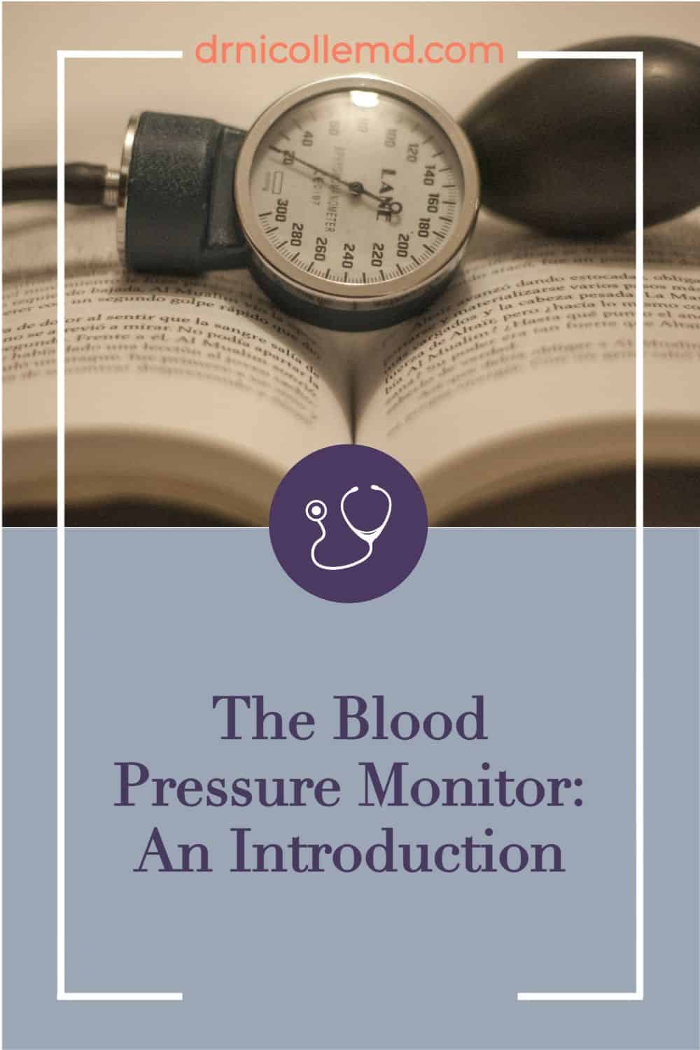 An Introduction To The Blood Pressure Monitor