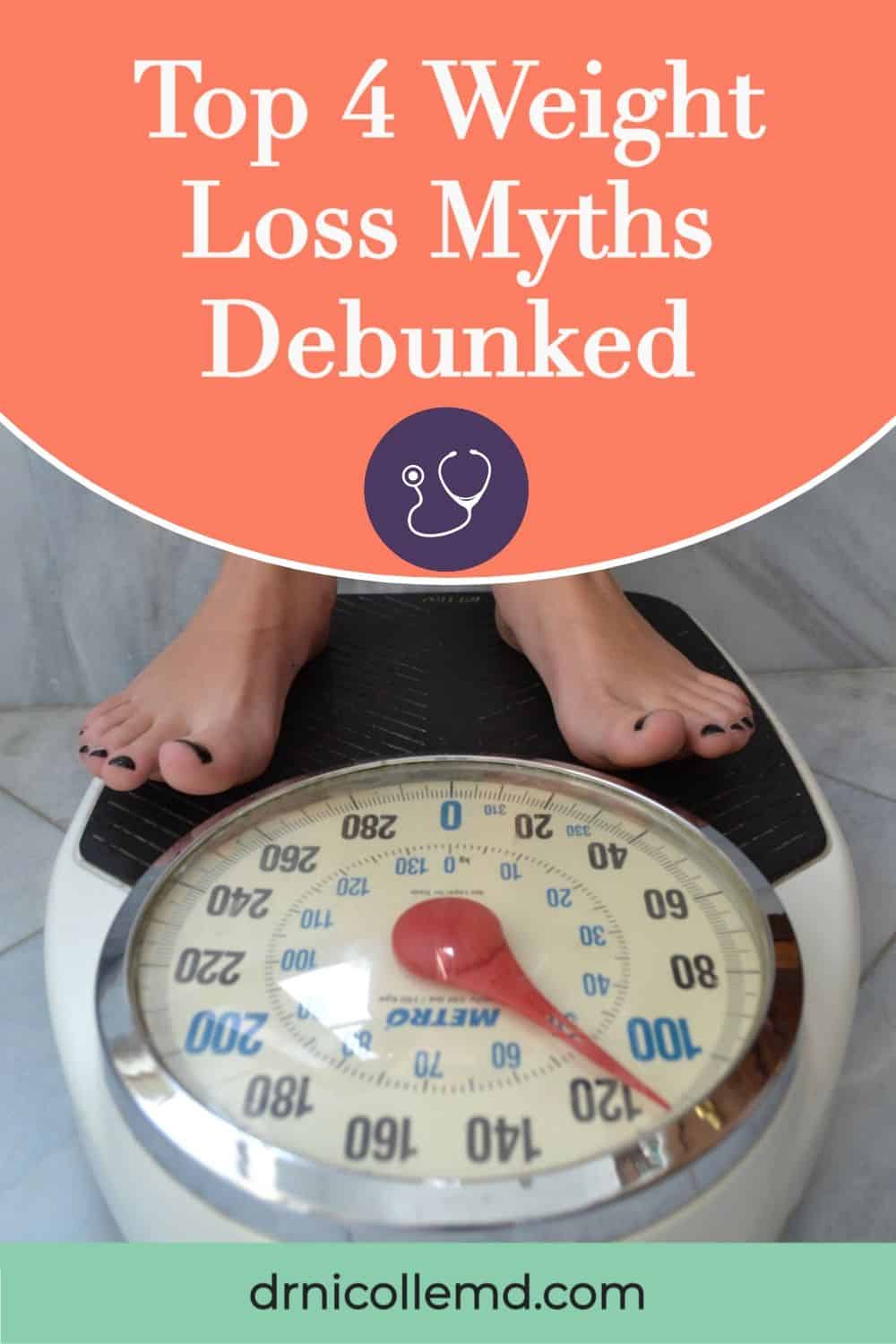 Top 4 Weight Loss Myths Debunked