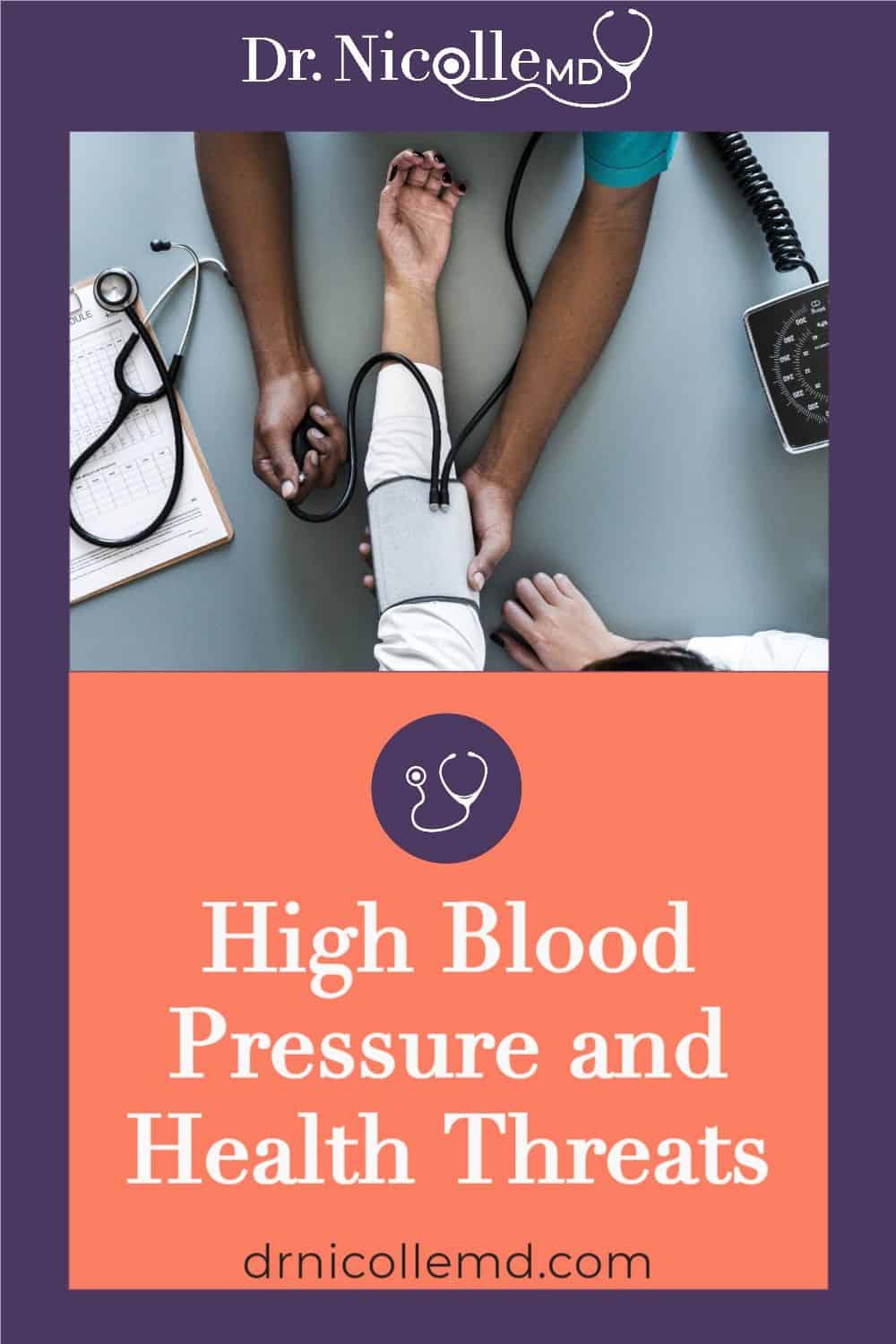 The Dangers Of High Blood Pressure