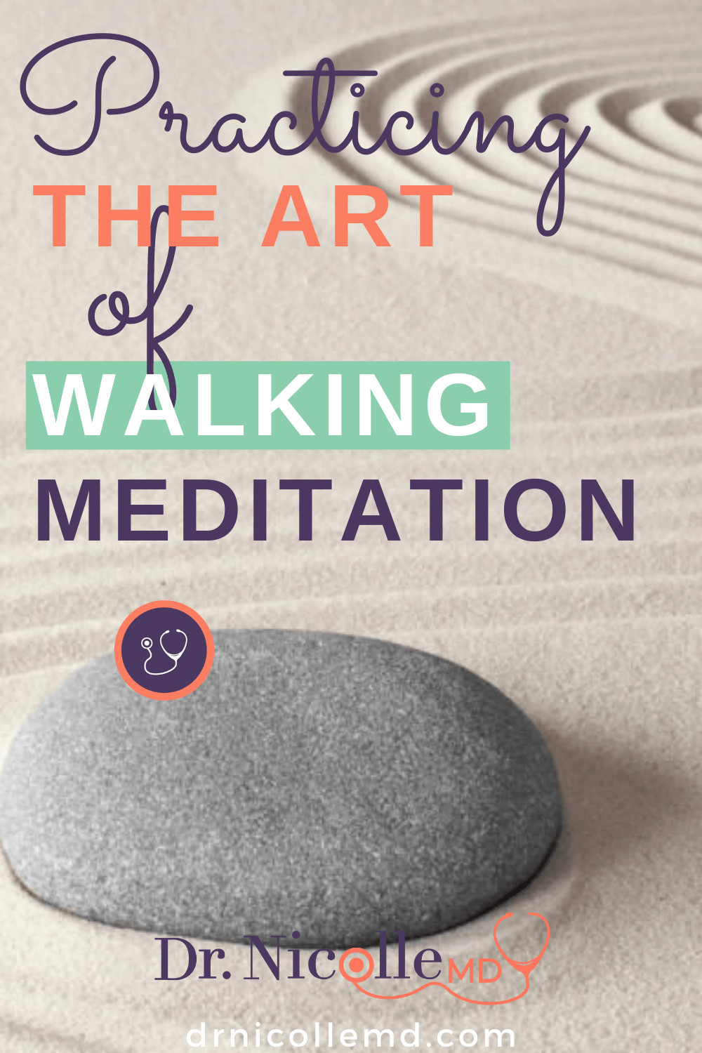 Practicing the Art of Walking Meditation