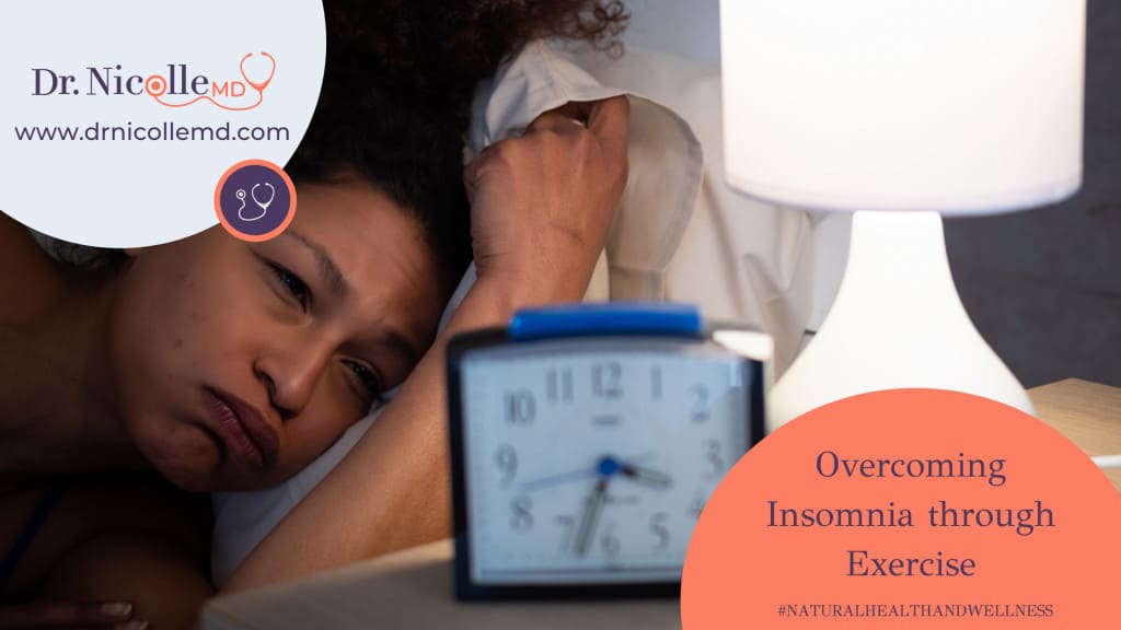 Overcoming Insomnia through Exercise, Overcoming Insomnia through Exercise, Dr. Nicolle