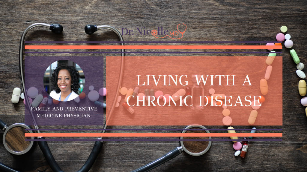 , Living with a Chronic Disease, Dr. Nicolle