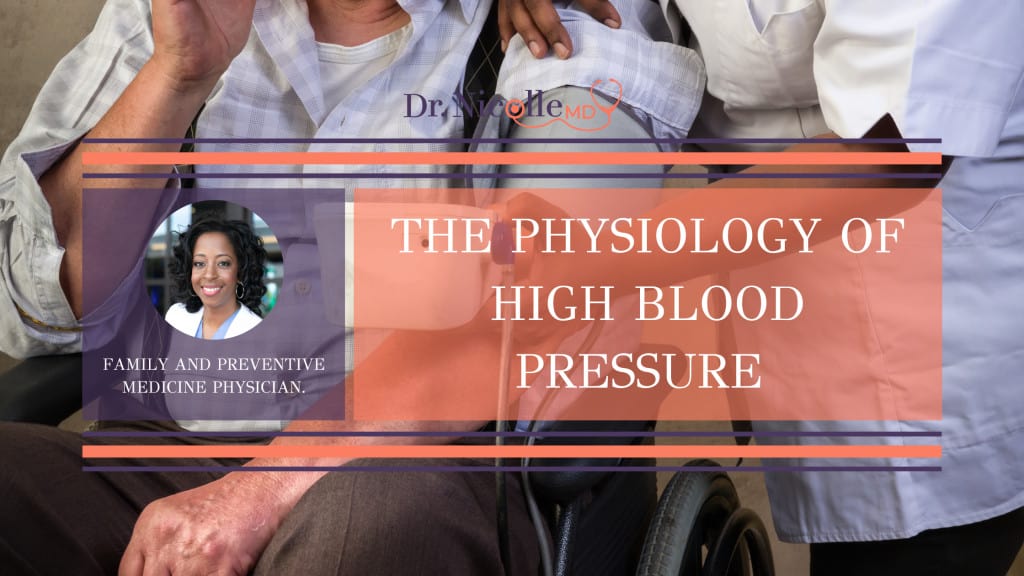 , The Physiology Of High Blood Pressure , Dr. Nicolle