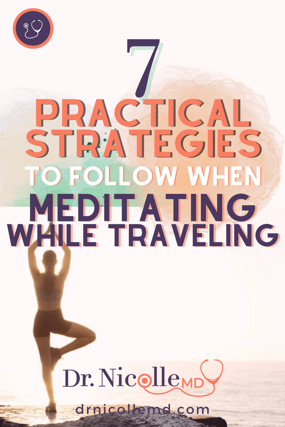 7 Practical Strategies to Follow When Meditating While Traveling
