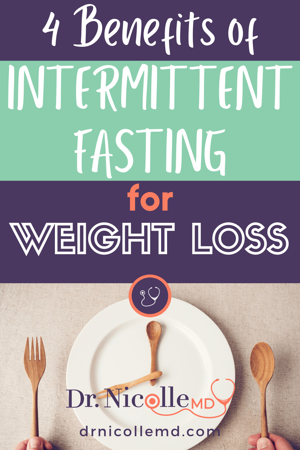 4 Benefits of Intermittent Fasting for Weight Loss