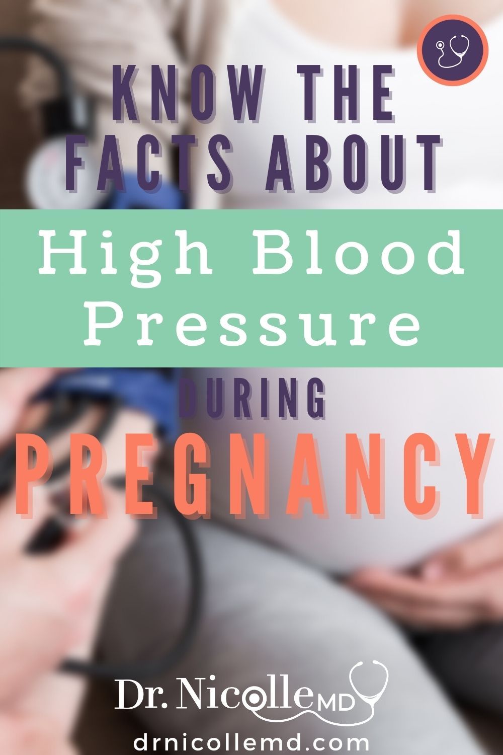 Know the Facts About High Blood Pressure During Pregnancy
