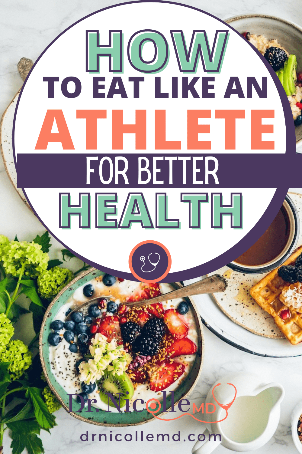 How to Eat Like an Athlete for Better Health