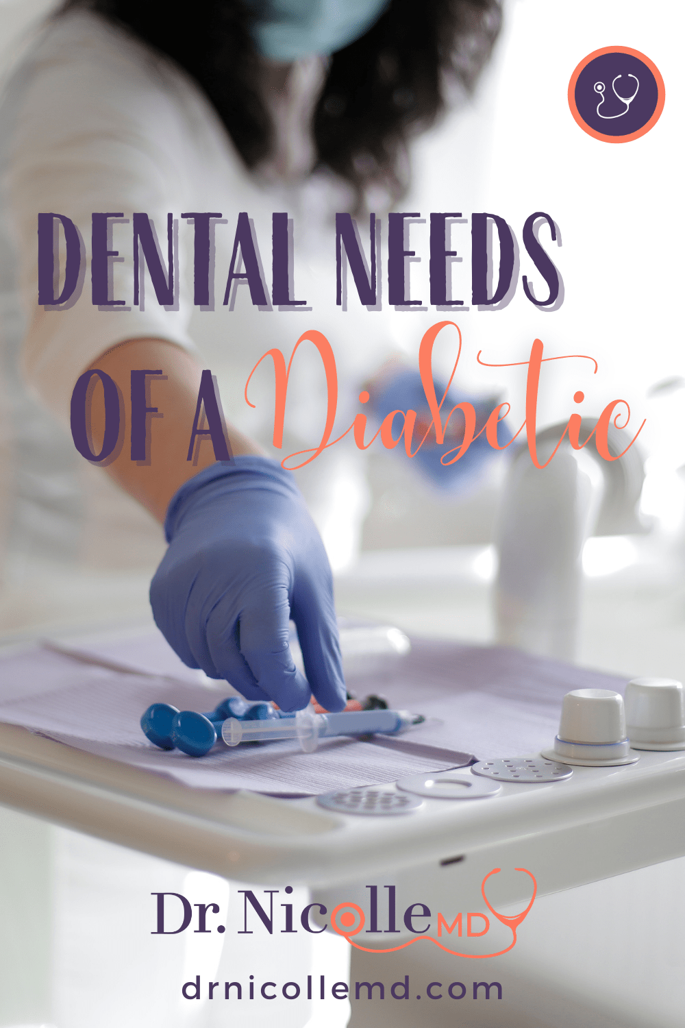 Dental Needs of a Diabetic