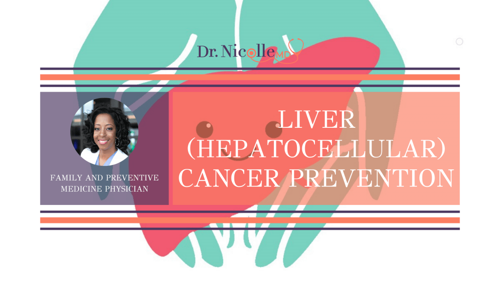 , Liver (Hepatocellular) Cancer Prevention, Dr. Nicolle