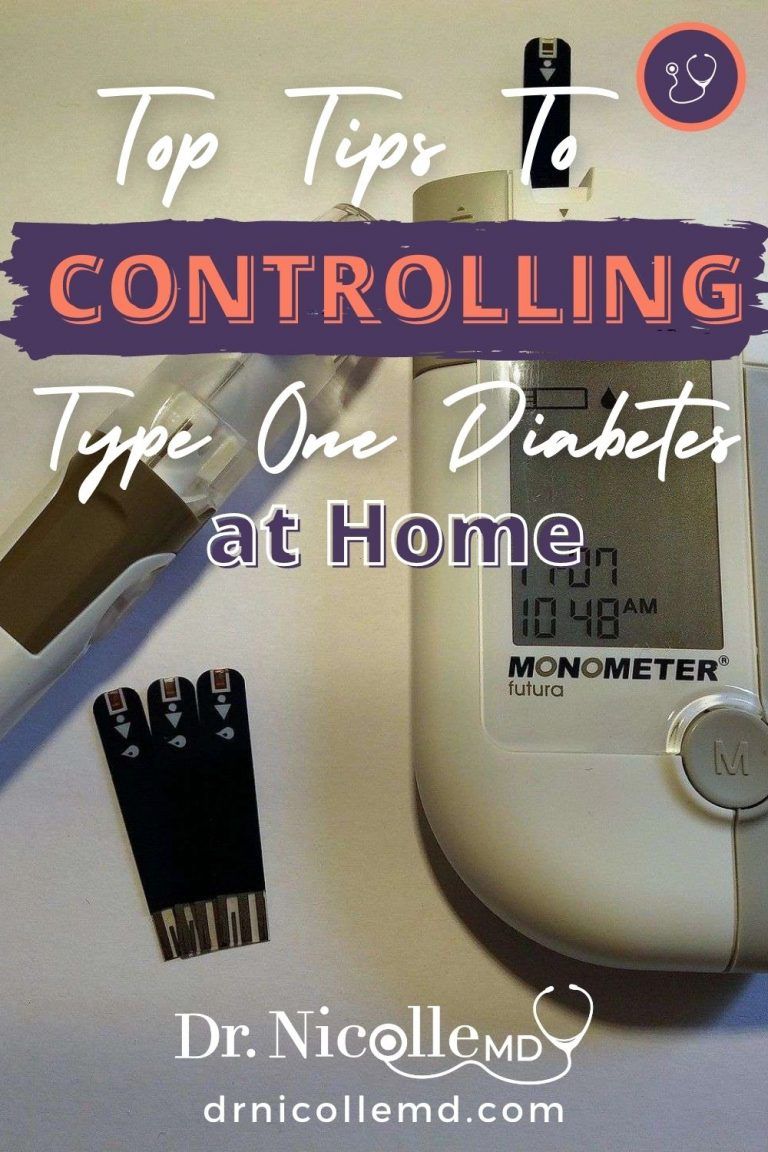 Top Tips To Controlling Type One Diabetes at Home