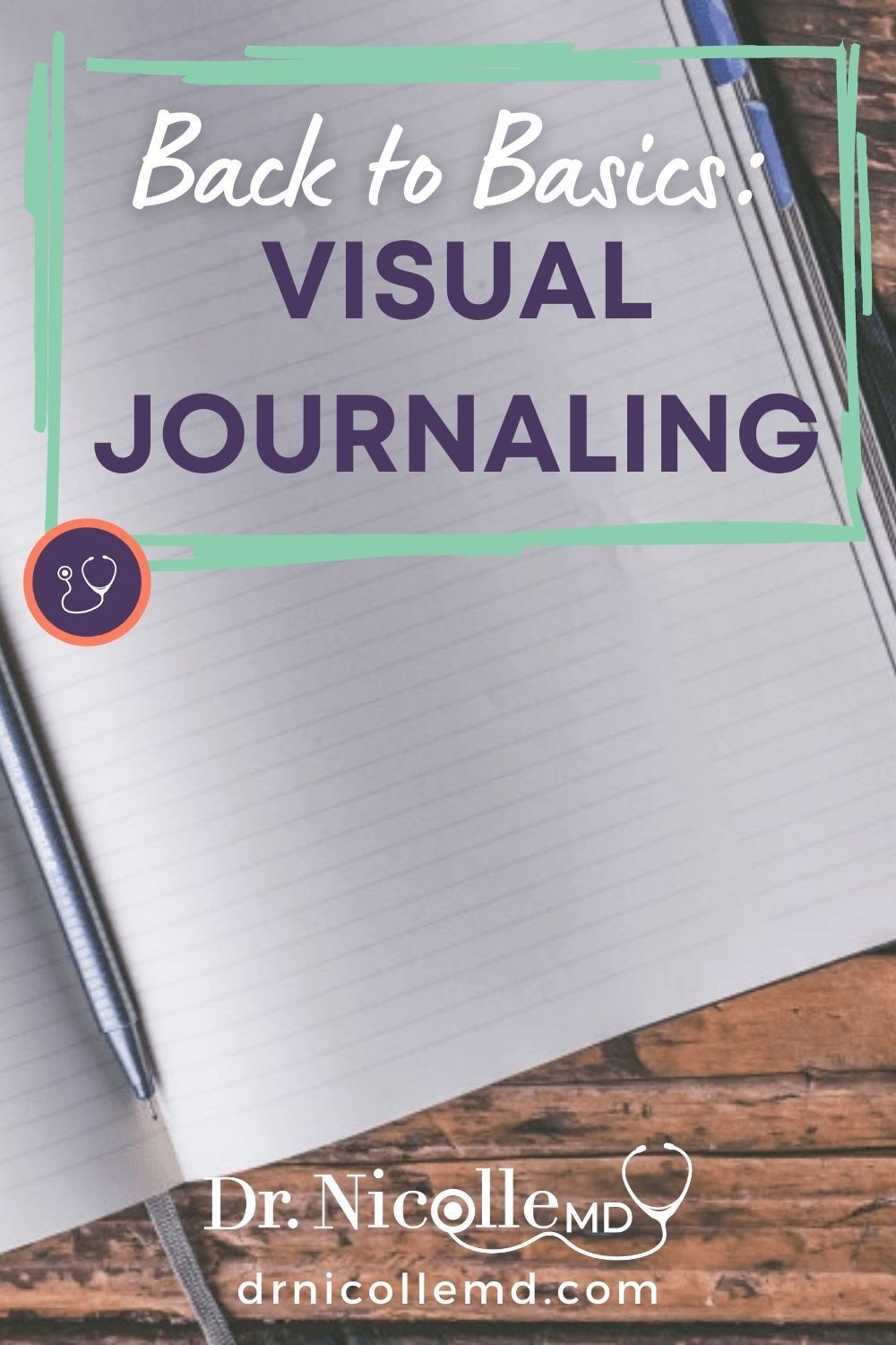 Back to Basics: Visual Journaling