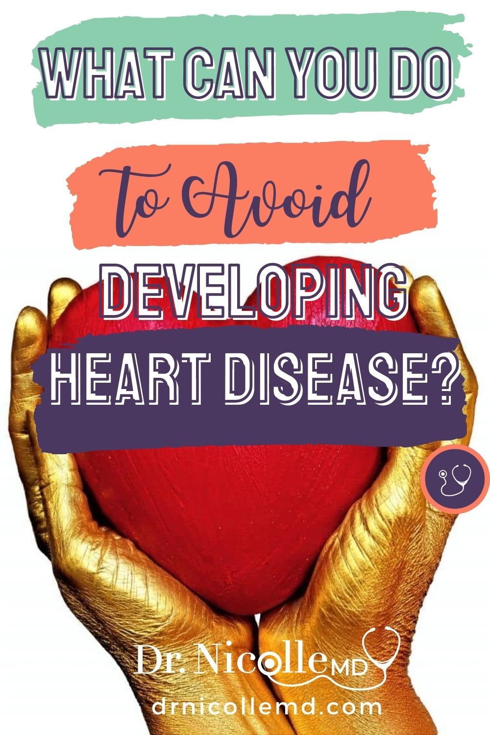 What Can You Do to Avoid Developing Heart Disease?