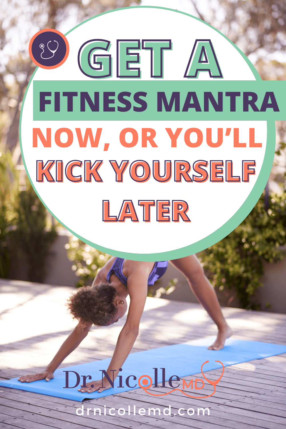 Get a Fitness Mantra Now, Or You\'ll Kick Yourself Later