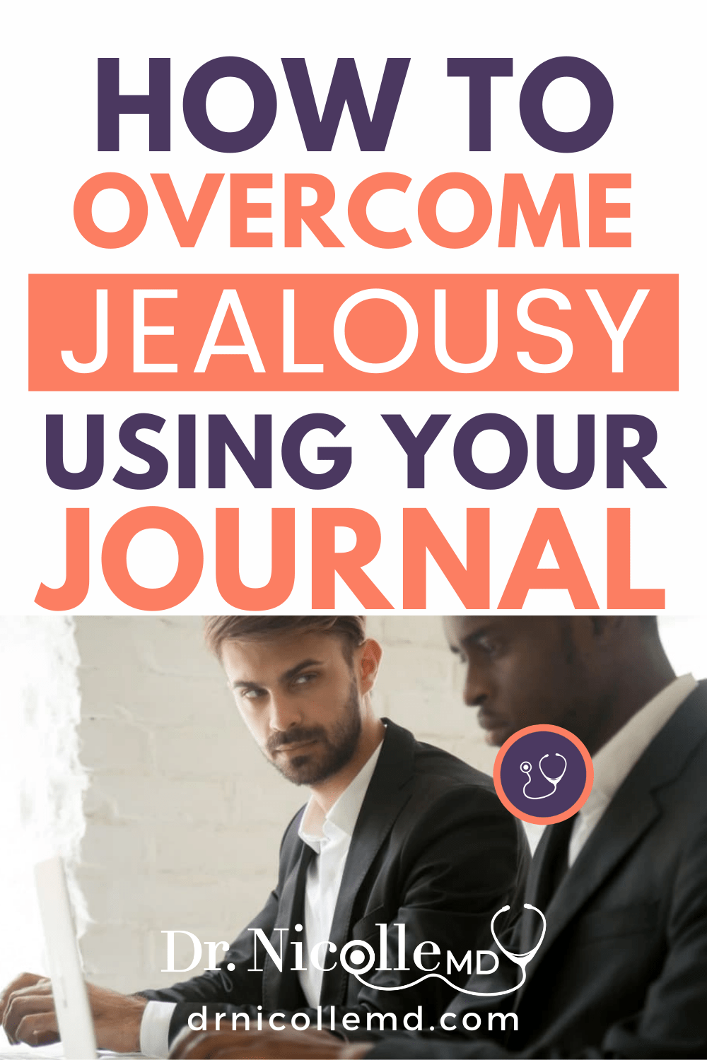 How To Overcome Jealousy Using Your Journal