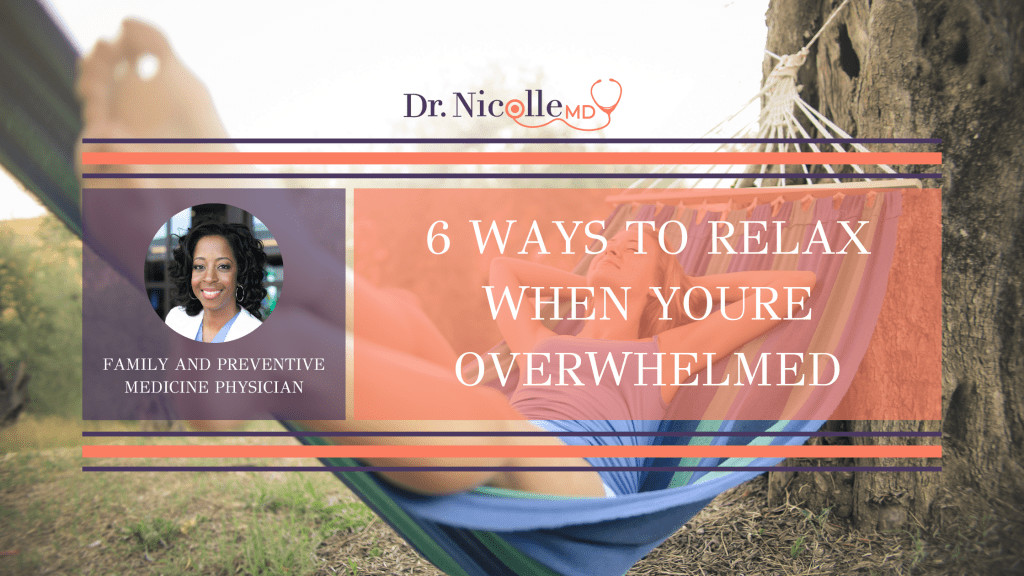 6_Ways_to_relax_when_youre_overwhelmed