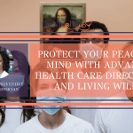 11Protect-Your-Peace-of-Mind-With-Advance-Health-Care-Directives-and-Living-Wills