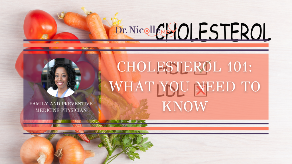 Cholesterol 101, What You Need to Know