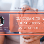 11Glucosamine and Chondroitin for Osteoarthritis