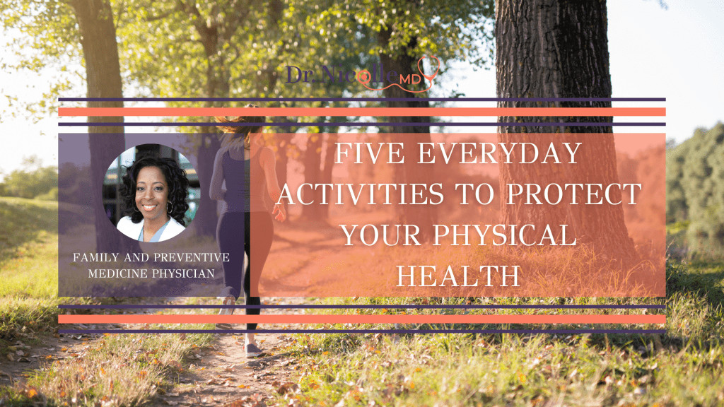 Everyday Activities to Protect Physical Health