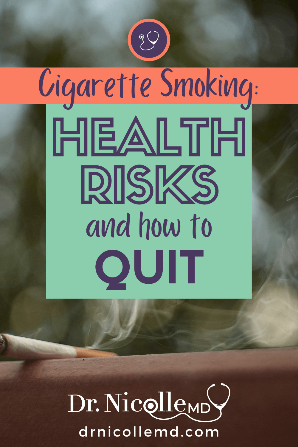 Cigarette Smoking: Health Risks and How to Quit