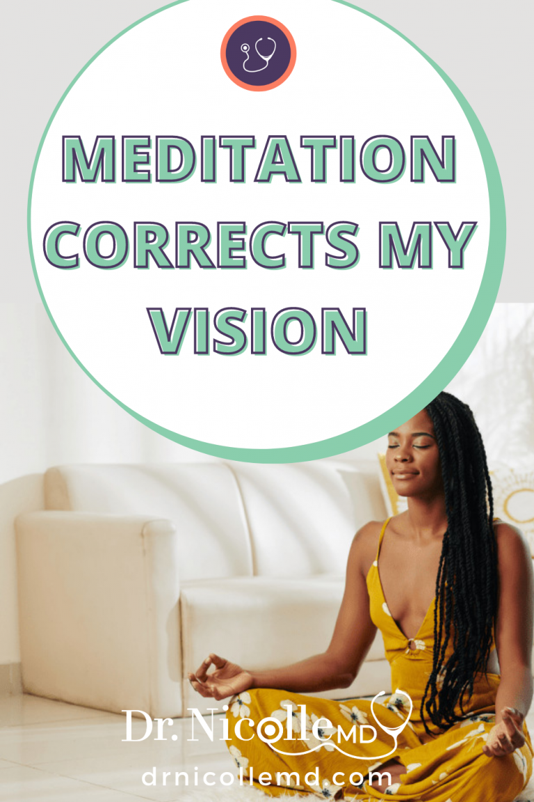 Meditation corrects my vision