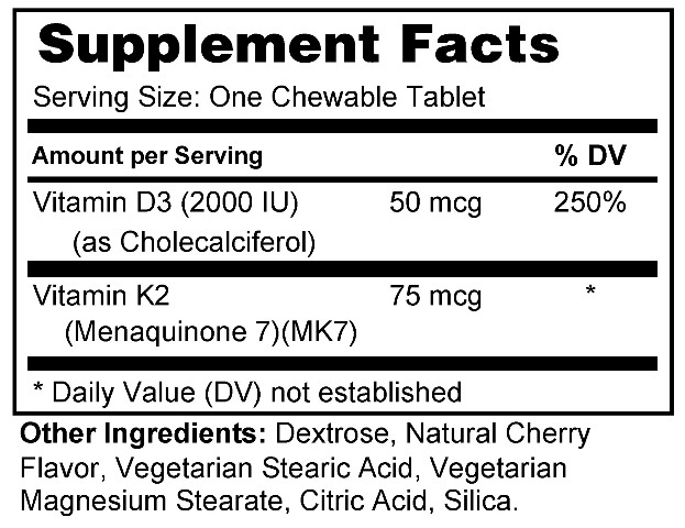 Supplement facts forVitamin D 2000 IU & K2: (Chewable) 90s