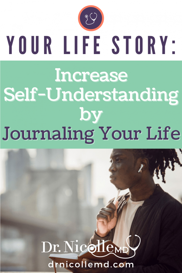 Your Life Story Increase Self-Understanding by Journaling Your Life